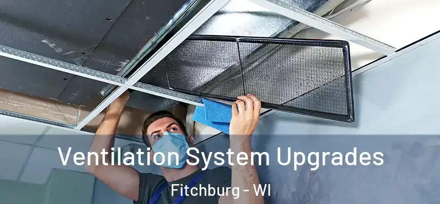  Ventilation System Upgrades Fitchburg - WI